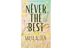 Never The Best: An Enemies to Lovers Romance (Savannah's Best)