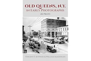 Old Queens, N.Y., in Early Photographs: 261 Prints