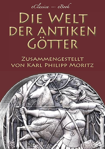 Download Die Welt der antiken Götter (German Edition) PDF
