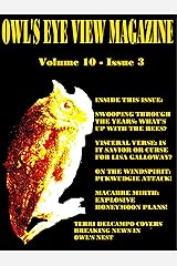 Owl's Eye View Magazine  Volume 10 - Issue 3 Kindle Edition