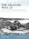 The Atlantic Wall (2): Belgium, The Netherlands, Denmark and Norway (Fortress)