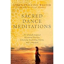 Amazon.com: Sacred Dance Meditations: 365 Globally Inspired ...