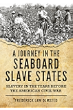 A Journey in the Seaboard Slave States