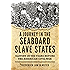A Journey in the Seaboard Slave States