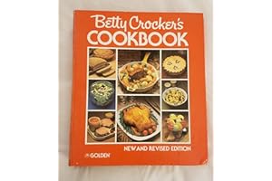 Betty Crocker's Cookbook: New and Revised Edition