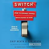 Switch: How to Change Things When Change Is Hard