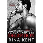 Consumed by Deception: A Dark Marriage Mafia Romance (Deception Trilogy Book 3)
