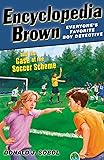 Encyclopedia Brown and the Case of the Soccer Scheme