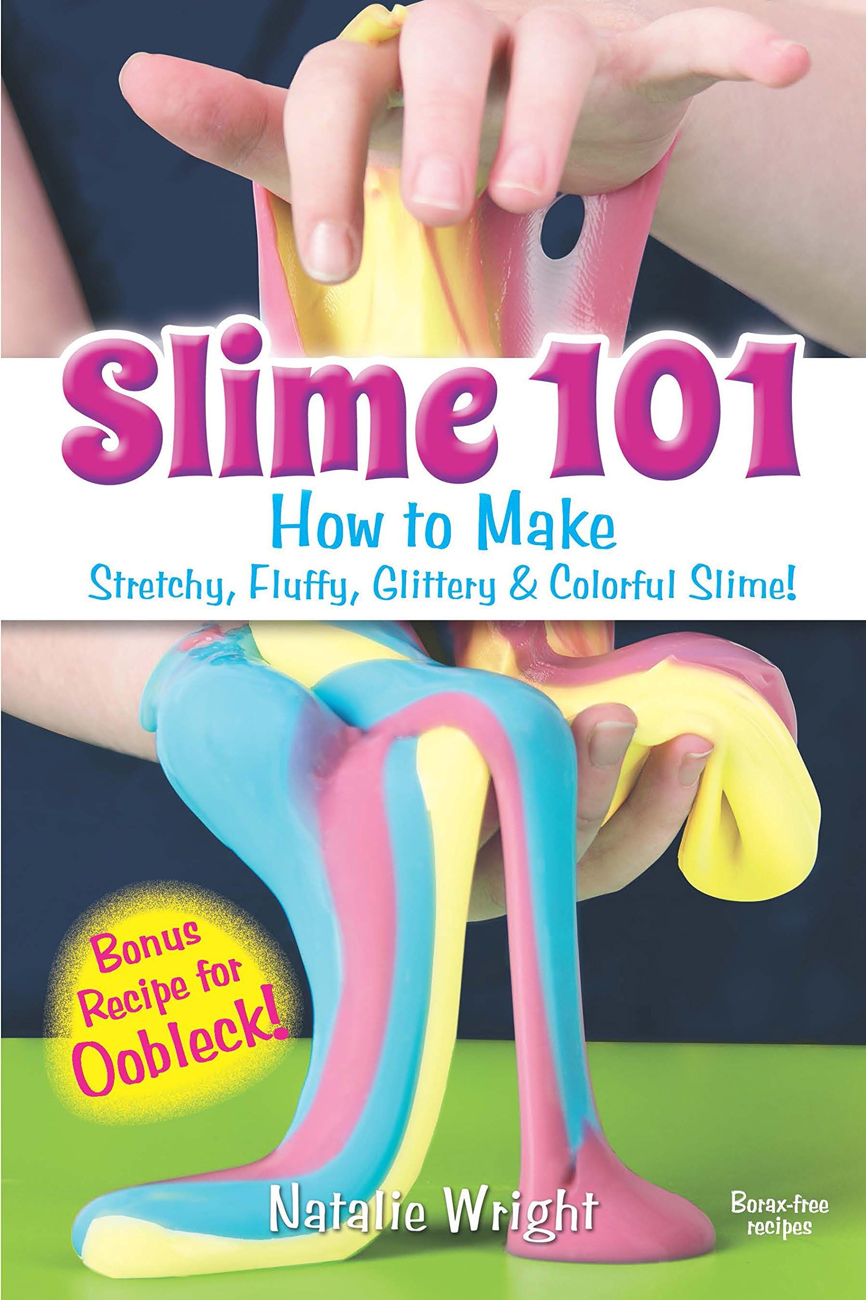 Slime 101: How to Make Stretchy, Fluffy, Glittery & Colorful Slime ! (Dover Crafts for Kids)