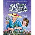 Weeds in Nana's Garden: A heartfelt story of love that helps explain Alzheimer's Disease and other dementias.