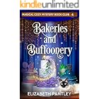 Bakeries and Buffoonery: Magical Cozy Mystery Book Club #4