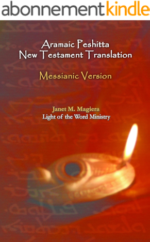 Download Aramaic Peshitta New Testament Translation - Messianic Version (English Edition) PDF