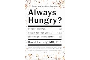 Always Hungry?: Conquer Cravings, Retrain Your Fat Cells, and Lose Weight Permanently