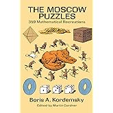 The Moscow Puzzles: 359 Mathematical Recreations (Dover Math Games & Puzzles)