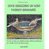 Come realizzare un vero mosaico ravennate - Guida passo a passo (Italian Edition) book cover Come realizzare un vero mosaico ravennate - Guida passo a passo (Italian Edition) book cover