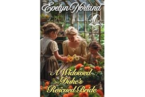 A Widowed Duke’s Rescued Bride: A Historical Regency Romance Novel (Secrets and Romances of High Society)