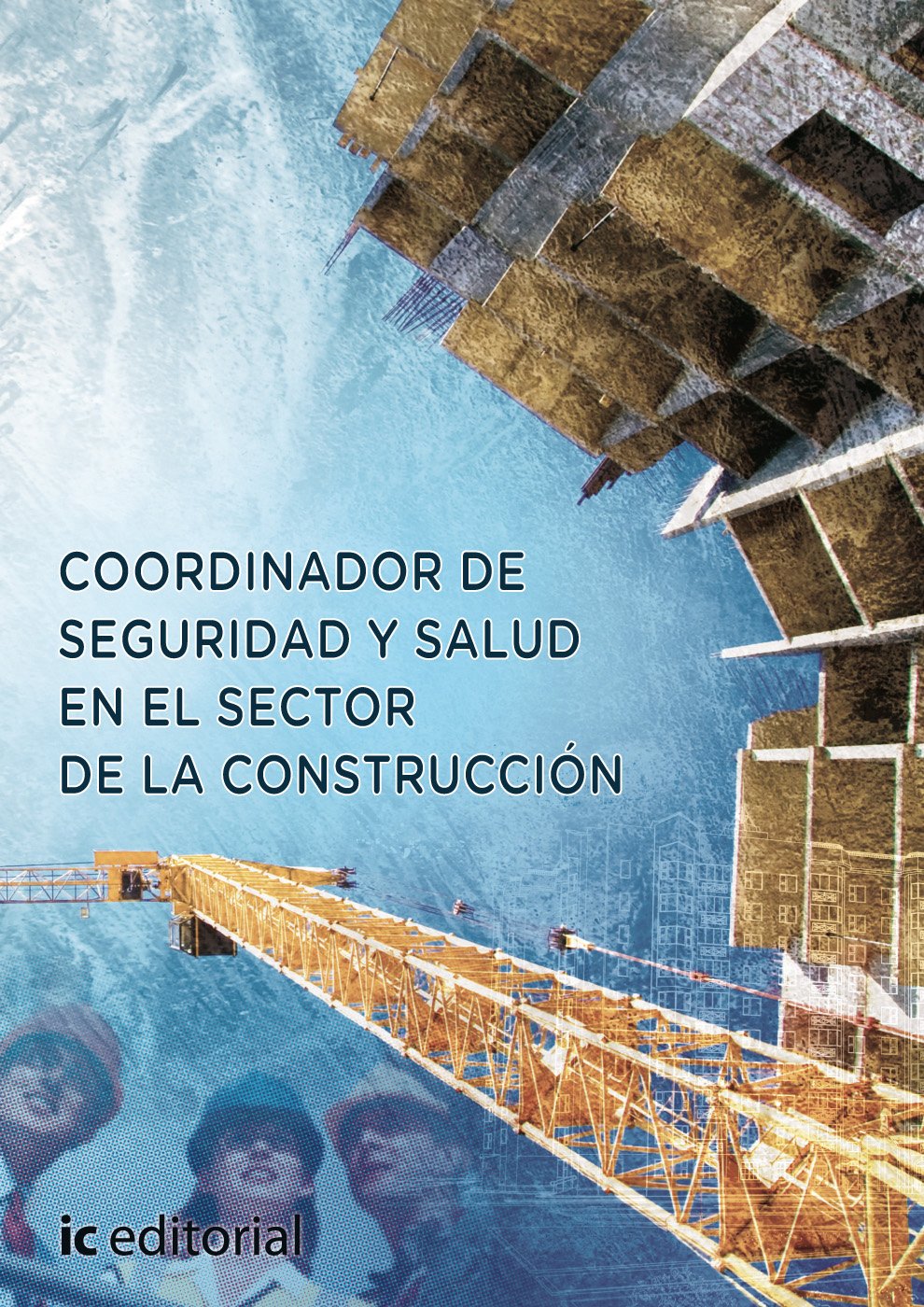Coordinador de seguridad y salud en el sector de la construcción