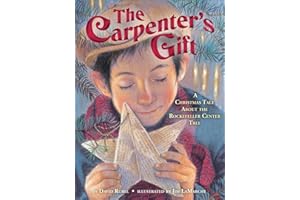 The Carpenter's Gift: A Christmas Tale about the Rockefeller Center Tree