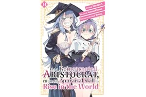 As a Reincarnated Aristocrat, I'll Use My Appraisal Skill to Rise in the World 14 (manga)