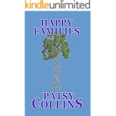 Happy Families: A collection of 24 short stories (Collections of family related stories)