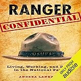 Ranger Confidential: Living, Working, and Dying in