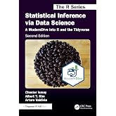 Statistical Inference via Data Science: A ModernDive into R and the Tidyverse (Chapman & Hall/CRC The R Series)