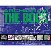 Archigram: The Book