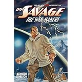 DOC SAVAGE: THE WAR MAKERS (The Wild Adventures of Doc Savage Book 11)