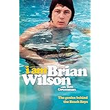 I Am Brian Wilson: The genius behind the Beach Boys