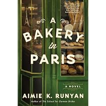 Amazon.com: A Bakery in Paris: A Novel: 9780063247710: Runyan ...