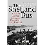 The Shetland Bus: A WWII Epic Of Courage, Endurance, and Survival