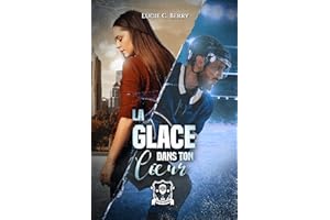 La Glace Dans Ton Coeur (Les Boston Arrows t. 1) (French Edition)