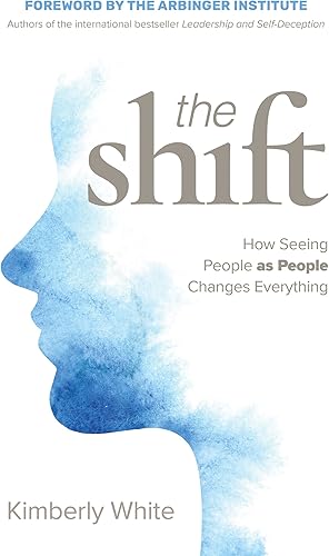 Download The Shift: How Seeing People as People Changes Everything PDF