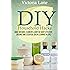 DIY Household Hacks: Make Natural Cleaners! Learn the Most Effective, Organic and Essential Green Cleaning Recipes (Save Thousands a Year by Making Natural and Organic DIY Natural Household Cleaners)