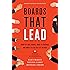 Boards That Lead: When to Take Charge, When to Partner, and When to Stay Out of the Way
