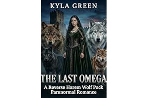 The Last Omega: A Reverse Harem Wolf Pack Paranormal Romance