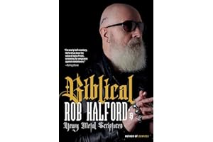 Biblical: Rob Halford's Heavy Metal Scriptures