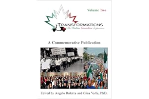 Transformations: Volume Two: The Italian Canadian Experience