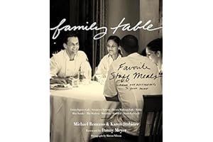 Family Table: Favorite Staff Meals from Our Restaurants to Your Home