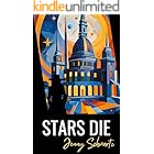 Stars Die (Caldryn Parliament Book 1)