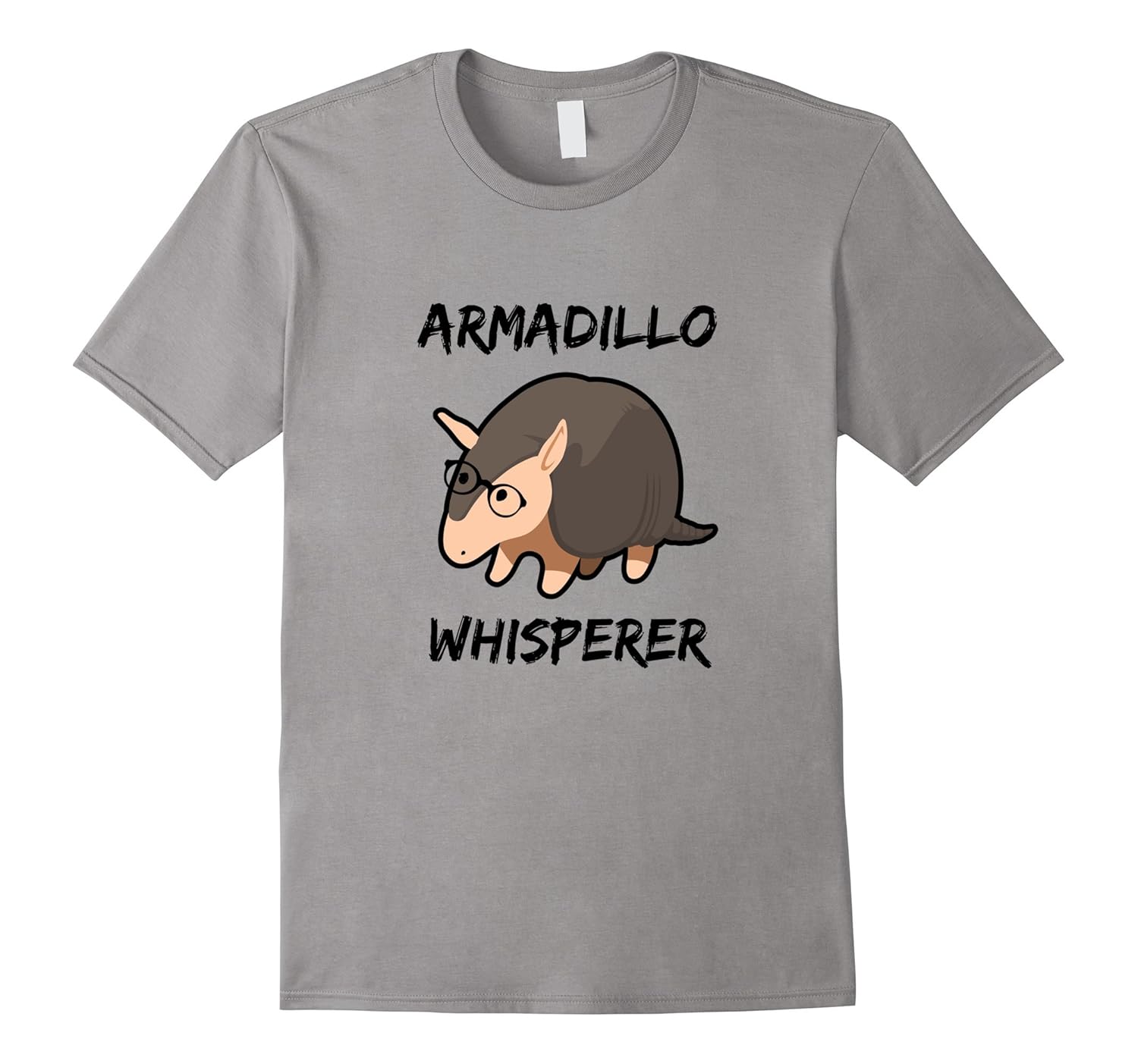 Armadillo Whisperer T-Shirt Gag Gift - Stocking Stuffer-ANZ