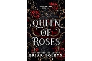Queen of Roses: The Prequel to Bloodwing Academy (Blood of a Fae Book 1)