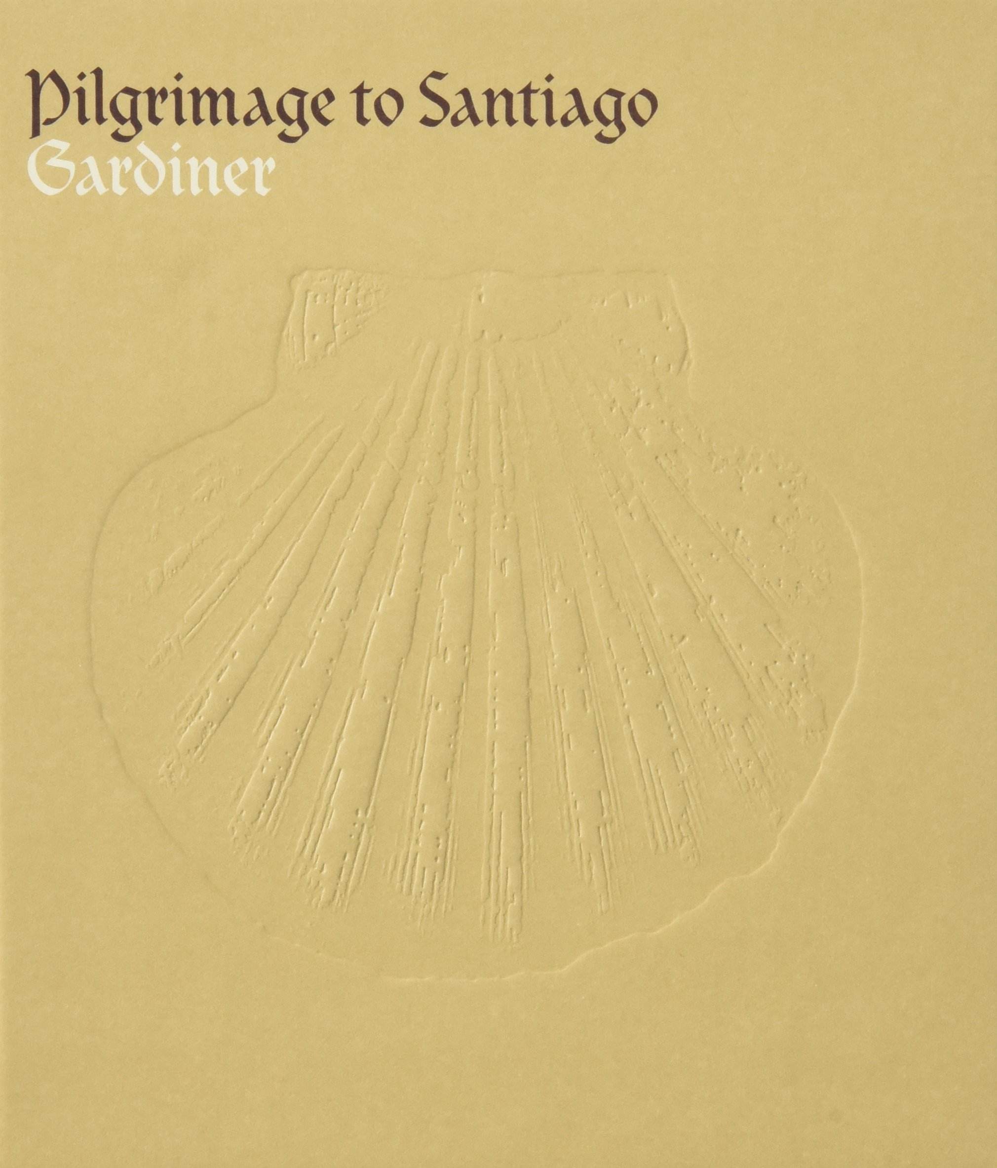 Gardiner: Pilgrimage to Santiago