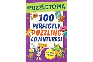 Puzzletopia: 100 Perfectly Puzzling Adventures!