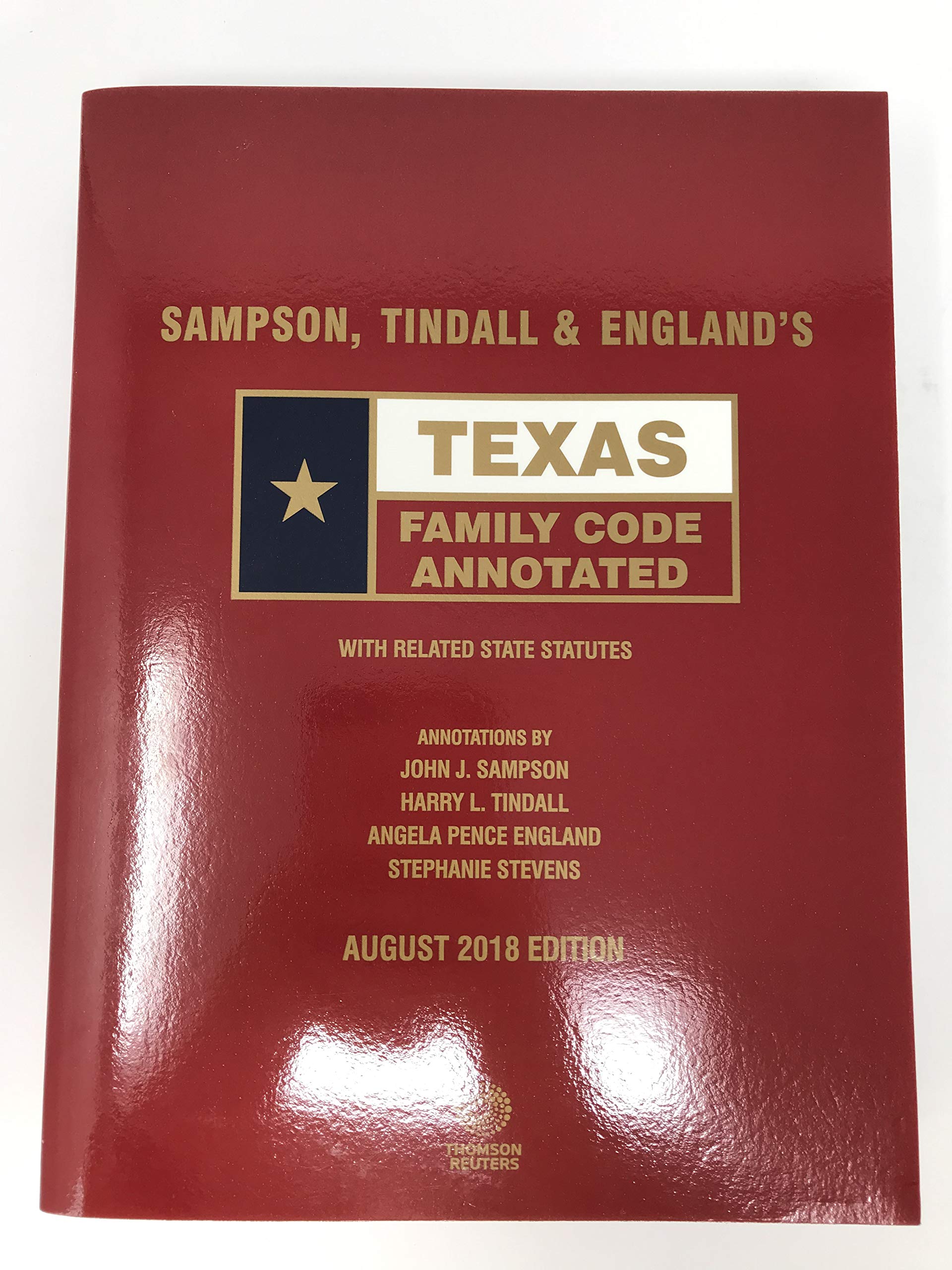 Sampson Tindall England S Texas Family Code Annotated August 18 Ed Texas Annotated Code Series John J Sampson Harry L Tindall Angela Pence England Amazon Com Books