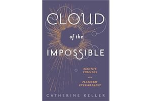Cloud of the Impossible: Negative Theology and Planetary Entanglement