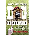 Out of the Doghouse: A Step-by-Step Relationship-Saving Guide for Men Caught Cheating