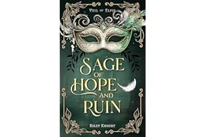 Sage of Hope and Ruin: An Epic Fantasy Romance (The Veil of Elpis Book 1)