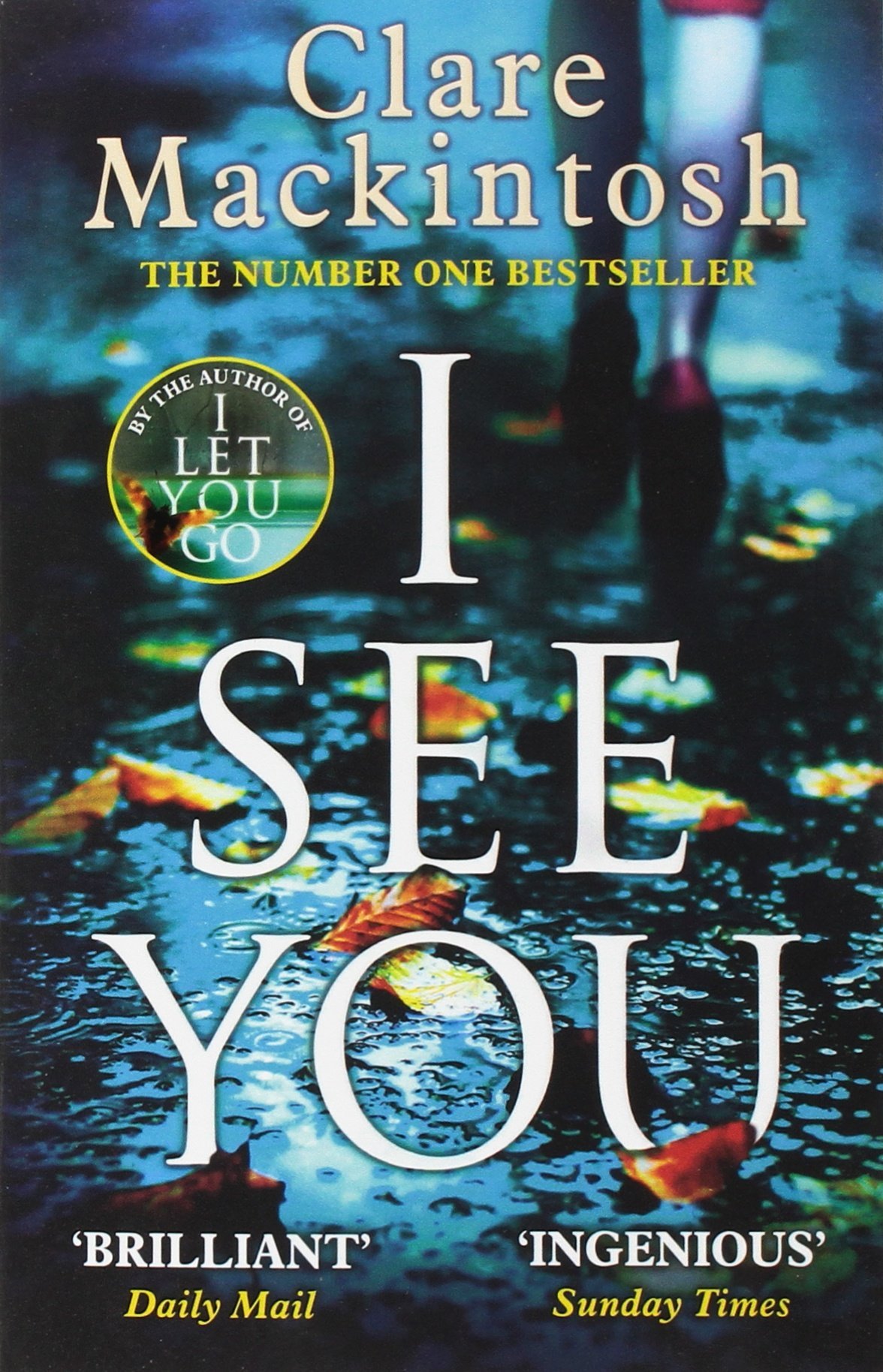 I See You Clare Mackintosh Clare Mackintosh 0769459348575 Amazon Com Books