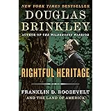 Rightful Heritage: Franklin D. Roosevelt and the Land of America